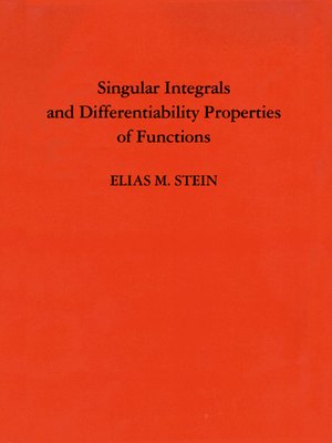 cover image of Singular Integrals and Differentiability Properties of Functions (PMS-30), Volume 30